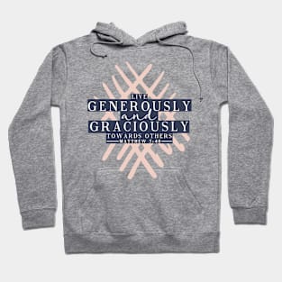 Live Generously and Graciously - Navy Hoodie